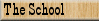 About The School